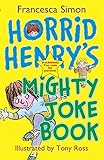 Horrid Henry's mighty joke book