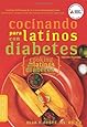 Cocinando para Latinos con Diabetes (Cooking for Latinos with Diabetes) (American Diabetes Association Guide to Healthy Restaurant Eating) (English and Spanish Edition)