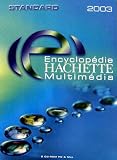 Revue Hachette Multimédia  / Encyclopédie Hachette Multimédia 2003 Standard