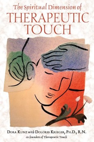 The Spiritual Dimension of Therapeutic Touch under Medicine & Psychology in The Books Store