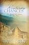 Kentucky Chances: Last Chance/Chance of a Lifetime/Chance Adventure (Heartsong Novella Collection)