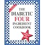The Diabetic Four Ingredient Cookbook