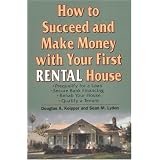 How to Succeed and Make Money with Your First Rental House