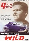 Born to be Wild - Four High Octane Movies