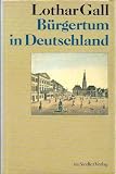 Produkt-Bild: B&uuml;rgertum in Deutschland. (Die Bassermanns)