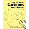 Wie zeichne ich Cartoons und Karikaturen