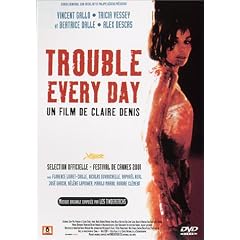 Trouble Every Day