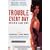 Trouble Every Day