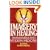 Imagery in Healing: Shamanism and Modern Medicine