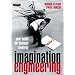 Imagination Engineering: A Toolkit for Business Creativity