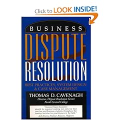 Business Dispute Resolution: Best Practices in System Design and Case Management