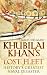 Khubilai Khan's Lost Fleet: History's Greatest Naval Disaster