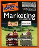 The Complete Idiots Guide to Marketing, 2nd Edition (Complete Idiots Guide to)