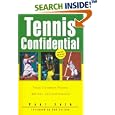 Tennis Confidential: Today's Greatest Players, Matches, and Controversies by Paul Fein