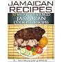 Jamaican Recipes - 10 Most Treasured Jamaican Cook&hellip by K. Reynolds-James