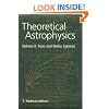 Theoretical Astrophysics, Volume II: Stars and Stellar Systems