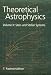 Theoretical Astrophysics: Volume 2, Stars and Stellar Systems: Volume II: Stars and Stellar Systems: Stars and Stellar Systems Vol 2