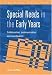 Special Needs in the Early Years: Collaboration, Communication and Coordination