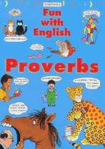 Proverbs (Fun with English)