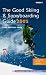 Books : The Good Skiing & Snowboarding Guide ("Which?" Guides)