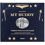 My Buddy: World War II Laid Bare