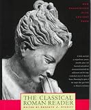 The Classical Roman Reader: New Encounters with Ancient Rome 