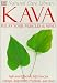 Book Natural Care Library Kava: Safe and Effective Self-Care for Cramps, Respiratory Problems and Stress