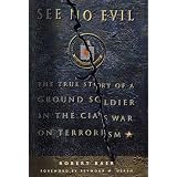 The True Story of a Ground Soldier in the CIA's War on Terrorism