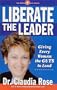 Liberate the Leader: Giving Every Woman the Guts to Lead