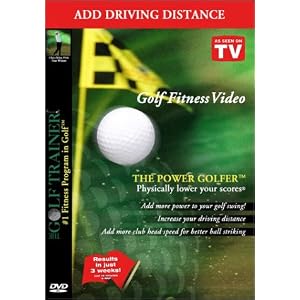 The Power Golfer by The Golf Trainer #1 Fitness Program in Golf! Add Driving Distance and Increase Clubhead Speed!