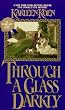 Through a Glass Darkly