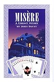 Misère : a ghost story