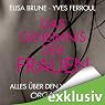 H&ouml;rbuch Das Geheimnis der Frauen: Alles über den weiblichen Orgasmus