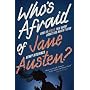 Who's Afraid of Jane Austen?: How to Really Talk About Books You Haven't Read