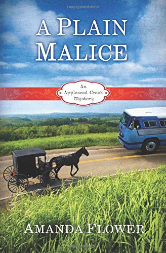 a plain malice appleseed creek mystery series volume 4