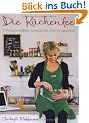 Die K�chenfee: Unwiderstehliche Rezepte f�r jede Gelegenheit