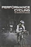 Performance cycling : the science of success