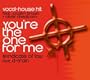 You're the One for Me