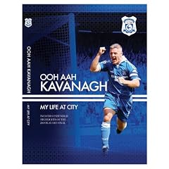 OOH AAH KAVANAGH - MY LIFE AT CITY