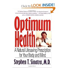 Optimum Health: A Natural Lifesaving Prescription for Your Body and Mind