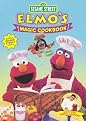 Sesame Street: Elmo's Magic Cookbook