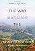 The Way Beyond the Shaman: Birthing a New Earth Consciousness