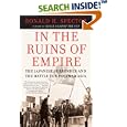 In the Ruins of Empire: The Japanese Surrender and the Battle for Postwar Asia by  Ronald Spector