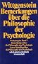 Bemerkungen �ber die Philosophie der Psychologie.: Letzte Schriften �ber die Philosophie der Psychologie. (Werkausgabe, 7)