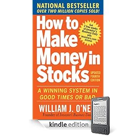 How to Make Money in Stocks : A Winning System in Good Times and Bad, Fourth Edition