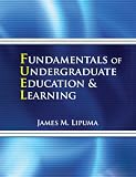 FUNDAMENTALS OF UNDERGRADUATE EDUCATION AND LEARNING (FUEL)