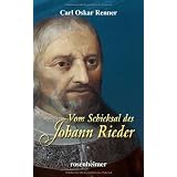 Vom Schicksal des Johann Riedervon "Carl Oskar Renner"