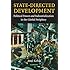 State-Directed Development: Political Power and Industrialization in the Global Periphery