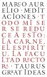 Meditaciones (Great Ideas (taurus))