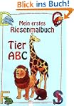 Mein erstes Riesenmalbuch. Tier ABC